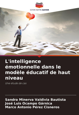 L'intelligence émotionnelle dans le mod?le éducatif de haut niveau