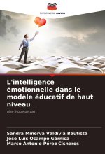 L'intelligence émotionnelle dans le mod?le éducatif de haut niveau