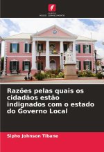 Raz?es pelas quais os cidad?os est?o indignados com o estado do Governo Local