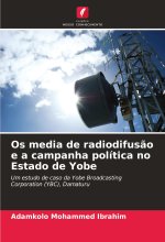 Os media de radiodifus?o e a campanha política no Estado de Yobe
