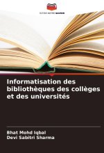 Informatisation des biblioth?ques des coll?ges et des universités