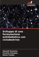 Sviluppo di una formulazione antidiabetica con ciclodestrine