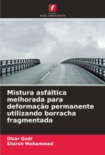 Mistura asfáltica melhorada para deformaç?o permanente utilizando borracha fragmentada