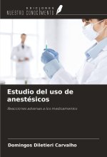 Estudio del uso de anestésicos