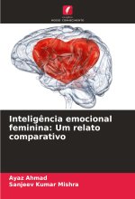 Intelig?ncia emocional feminina: Um relato comparativo