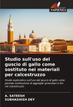 Studio sull'uso del guscio di gallo come sostituto nei materiali per calcestruzzo