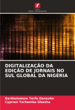 DIGITALIZAÇ?O DA EDIÇ?O DE JORNAIS NO SUL GLOBAL DA NIGÉRIA