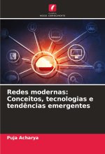 Redes modernas: Conceitos, tecnologias e tend?ncias emergentes