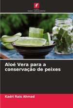 Aloé Vera para a conservaç?o de peixes