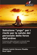 Soluzione ?yoga? per i rischi per la salute del personale delle forze dell'ordine