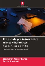 Um estudo preliminar sobre crimes cibernéticos Tend?ncias na Índia