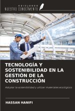 TECNOLOGÍA Y SOSTENIBILIDAD EN LA GESTIÓN DE LA CONSTRUCCIÓN