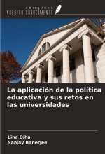 La aplicación de la política educativa y sus retos en las universidades