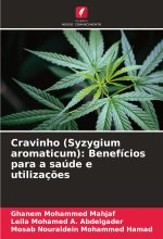 Cravinho (Syzygium aromaticum): Benefícios para a saúde e utilizaç?es