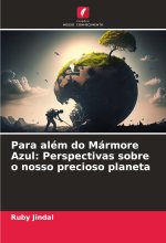 Para além do Mármore Azul: Perspectivas sobre o nosso precioso planeta