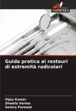 Guida pratica ai restauri di estremit? radicolari