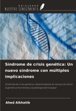 Síndrome de crisis genética: Un nuevo síndrome con múltiples implicaciones
