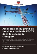 Amélioration du profil de tension ? l'aide de FACTS dans le réseau de transport