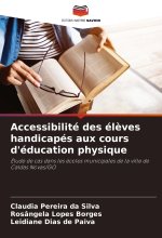 Accessibilité des él?ves handicapés aux cours d'éducation physique