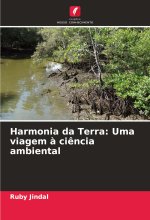 Harmonia da Terra: Uma viagem ? ci?ncia ambiental