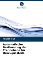 Automatische Bestimmung der Trennebene für Druckgussteile
