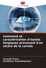 Isolement et caractérisation d'isolats fongiques provenant d'un ulc?re de la cornée