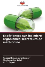 Expériences sur les micro-organismes sécréteurs de méthionine