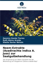 Neem-Extrakte (Azadirachta indica A. Juss) zur Saatgutbehandlung