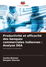 Productivité et efficacité des banques commerciales indiennes : Analyse DEA