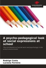 A psycho-pedagogical look at social expressions at school