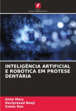 INTELIG?NCIA ARTIFICIAL E ROBÓTICA EM PRÓTESE DENTÁRIA