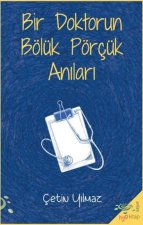 Bir Doktorun Bölük Pörcük Anilari