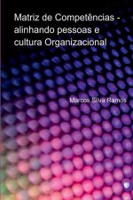 Matriz De Compet?ncias - Alinhando Pessoas E Cultura Organi
