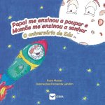Papai me ensinou a poupar e Mam?e me ensinou a sonhar