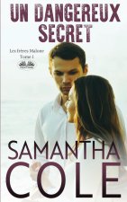Un Dangereux Secret - Les Fr?res Malone - Tome 1
