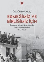 Ekmegimiz ve Birligimiz Icin