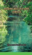 Seeking Self in Every Corner