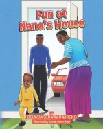 Fun at Nana's House