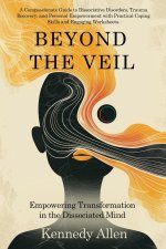 Beyond the Veil