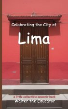 Celebrating the City of Lima