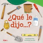?Qué Le Dijo...?