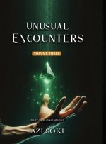 Unusual Encounters