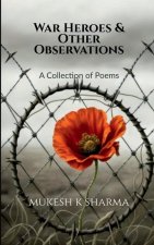 War Heroes and Other Observations