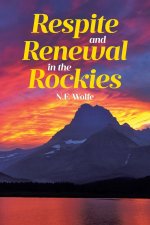 Respite and Renewal in the Rockies