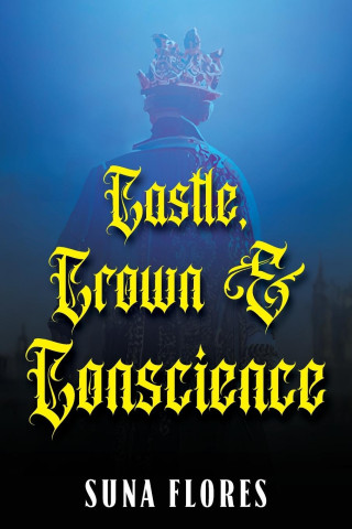 Castle, Crown & Conscience