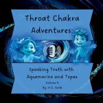 Throat Chakra Adventures
