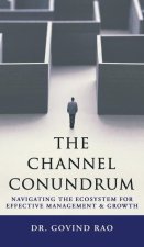 The Channel Conundrum