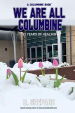 A Columbine Book - We Are All Columbine
