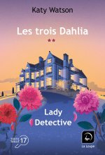 Les trois Dahlia (Vol. 2)