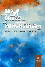 Sex and drugs et parcmètres